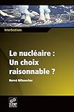 Le Nucl%C3%A9aire: Un Choix Raisonnable