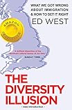 The Diversity Illusion What We Got Wrong About Immigration How To Set It Right English Edition