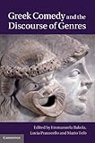 Greek Comedy And The Discourse Of Genres English Edition