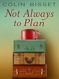 Not Always to Plan
