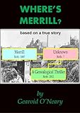 Wheres Merrill A Genealogical Thriller English Edition