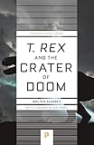T Rex And The Crater Of Doom Princeton Science Library English Edition