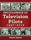 Encyclopedia Of Television Pilots 19372012 English Edition