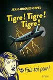 Tigre ! Tigre ! Tigre ! (souris Noire)