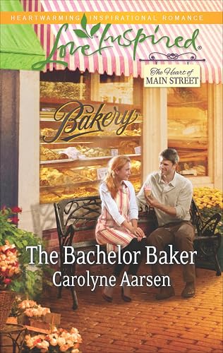 The Bachelor Baker (By: Carolyne Aarsen) cover