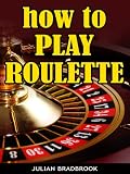 How To Play Roulette Poker Blackjack Roulette Book 5