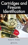 Cartridges And Firearm Identification Advances In Materials Science And Engineering English Edition