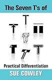 The Seven Ts Of Practical Differentiation Alphabet Sevens English Edition