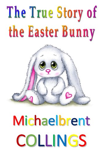 The True Story of the Easter Bunny book cover