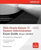 Oca Oracle Solaris 11 System Administration Exam Guide Exam 1z0821 Oracle Press