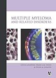 Multiple Myeloma And Related Disorders Hodder Arnold Publication English Edition