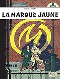 Blake Et Mortimer Tome 6 Marque Jaune La