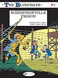The Bluecoats Volume 1 Robertsonville Prison English Edition