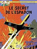 Blake Mortimer Tome 01 Le Secret De Lespadon Blake Et Mortimer T 1