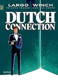 Largo Winch Tome 6 Dutch Connection