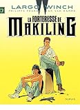 Largo Winch Tome 7 La Forteresse De Makiling