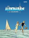 Aldebaran Tome 1 La Catastrophe