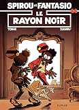Spirou Et Fantasio Tome 44 Le Rayon Noir