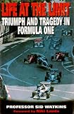 Life At The Limit Triumph And Tragedy In Formula One English Edition