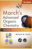 Marchs Advanced Organic Chemistry Reactions Mechanisms And Structure English Edition