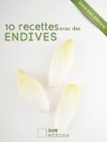 10 Recettes Avec Des Endives Dans Mon Placard T 12