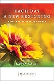 Each Day A New Beginning Daily Meditations For Women Hazelden Meditations English Edition