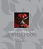 Encyclopedia Of Jewish Food English Edition
