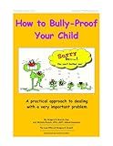 How To Bullyproof Your Child English Edition
