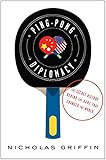 Pingpong Diplomacy The Secret History Behind The Game That Changed The World English Edition