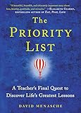 The Priority List A Teachers Final Quest To Discover Lifes Greatest Lessons English Edition