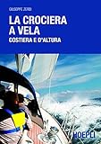 La Crociera A Vela Costiera E Daltura Nautica Italian Edition