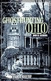 Ghosthunting Ohio Americas Haunted Road Trip