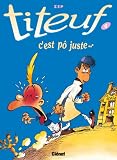Titeuf T04cest P Juste