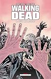 Walking Dead T09 Ceux Qui Restent
