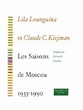 Les Saisons De Moscou 19331990