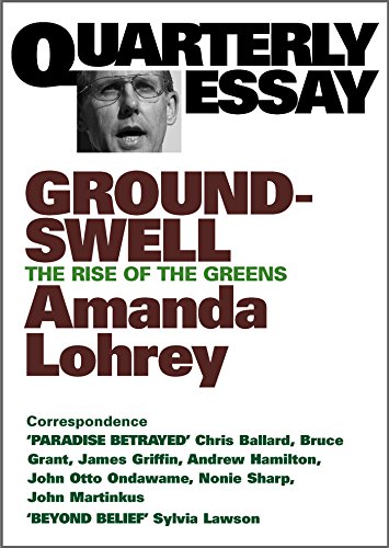Groundswell: The Rise of the Greens (By: Amanda Lohrey) cover