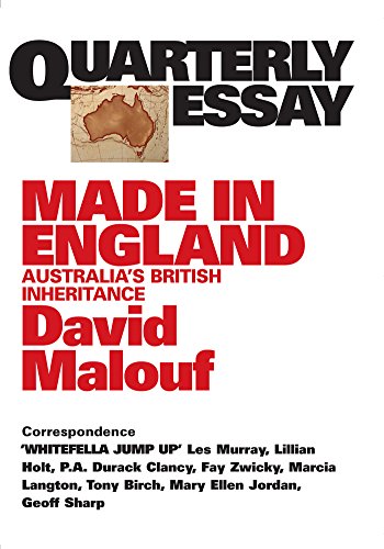 Made in England:Australia's British Inheritance (By: David Malouf) cover