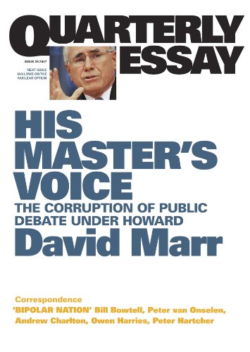 His Master's Voice: The Corruption of Public Debate Under Howard (By: David Marr) cover