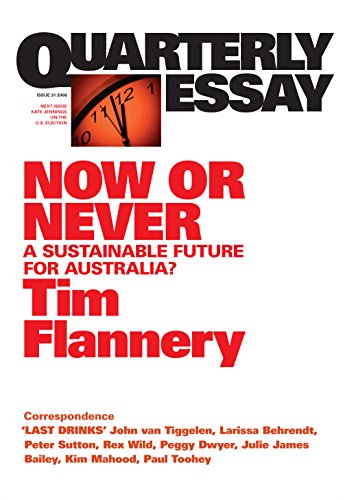 Now or Never: A Sustainable Future for Australia? (By: Tim Flannery) cover