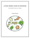 A Very Short Guide To Passover English Edition