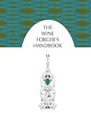 The Wine Forgers Handbook 2nd Edition English Edition