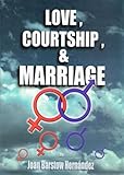 Love Courtship And Marriage A Bahai Perspective English Edition