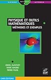 Physique Et Outils Math%C3%A9matiques M%C3%A9thodes Et Exemples (savoirs Actuels)