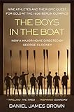 The Boys In The Boat An Epic Journey To The Heart Of Hitlers Berlin English Edition