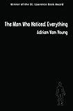 The Man Who Noticed Everything