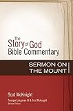 Sermon On The Mount The Story Of God Bible Commentary Book 21 English Edition