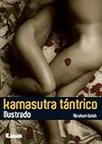 Kamasutra Tntrico Ilustrado Eros Spanish Edition