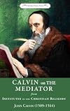 Calvin on the Mediator
