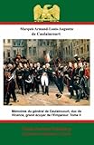 Mmoires Du Gnral De Caulaincourt Duc De Vicence Grand Cuyer De Lempereur Tome Iii English Edition