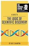 A Guide To The Logic Of Scientific Discovery The Popular Popper Book 1 English Edition